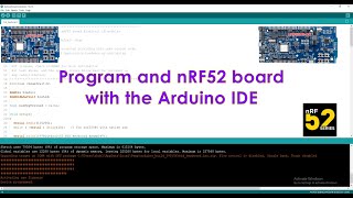 Make an nRF52 SOC programmable with the Arduino IDE Testing with an nRF52840DK [upl. by Enyamert]