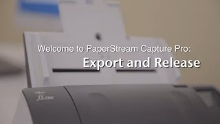 Export and Release Documents – PaperStream Capture Pro [upl. by Mailliw]