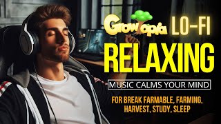 GROWTOPIA LOFI  Relaxing Music Calms Your Mind for Break farmable Farming Harvest sleep [upl. by Iila]