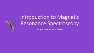 Introduction to Magnetic Resonance Spectroscopy [upl. by Ateinotna]