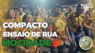 MOCIDADE 2024  PRIMEIRO ENSAIO DE RUA COMPACTO [upl. by Seuqcaj]