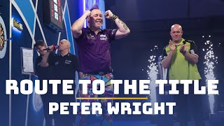 Route to the Title  Peter Wright  201920 World Championship [upl. by Illek889]