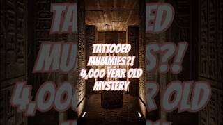 Ancient Egyptian Mummies with Tattoos Uncover the 4000YearOld Mystery [upl. by Nowtna739]