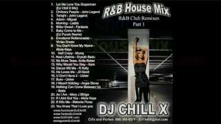 RampB House Mix by DJ Chill X [upl. by Akoyn]