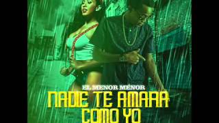 El Menor  Nadie Te Amara Como Yo Ellie G Riddim Genius Sound [upl. by Giacamo]