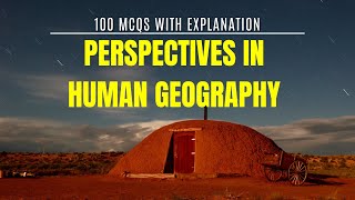 100 MCQs on Perspectives in Human Geography UPSC CSEIAS Prelims Guide [upl. by Cahan]