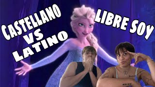 ESPAÑOLES REACCIONAN A FROZEN quotLIBRE SOYquot CASTELLANO VS LATINO [upl. by Auj976]