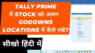 How to use Godown in Tally Prime I How to maintain STOCK inTALLY PRIME for two different locations [upl. by Reniti418]