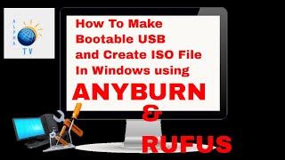 How to Make Bootable USB and Create ISO File From DVD AnyBurn Rufus AlphaTV [upl. by Eahsram255]