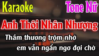 Anh Thôi Nhân Nhượng Karaoke Tone Nữ  Em  Karaoke Lâm Organ  Beat Mới [upl. by Haakon]