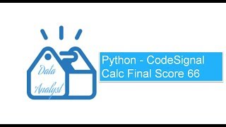 Python  CodeSignal Calc Final Score 66 [upl. by Gabi934]