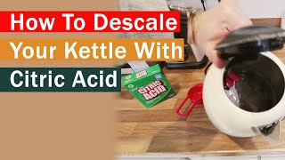 How To Descale Your Kettle With Citric Acid [upl. by Phyllys]