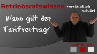 Wann gilt ein Tarifvertrag [upl. by Eolanda]