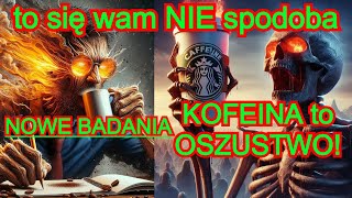 KOFEINA to OSZUSTWO To się wam NIE spodoba [upl. by Adlog95]