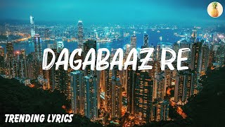 Shreya Ghoshal  Dagabaaz Re  Lyrics [upl. by Auqinahc331]