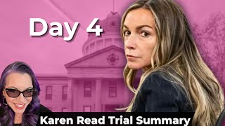 Karen Read Trial Day 4 Summary [upl. by Lleryt]