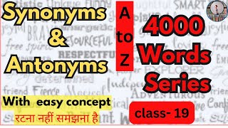 Synonyms amp Antonyms  Class19 English Vocabulary For all Competitive exams  Dayal Nayak [upl. by Nibroc]