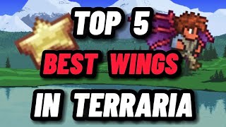 The TOP 5 BEST WINGS in Terraria [upl. by Jesse537]