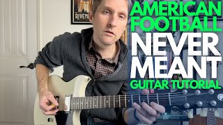 Never Meant by American Football Guitar Tutorial  Guitar Lessons with Stuart [upl. by Eema]