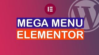 How to Create Mega Menu Using Elementor Pro on Wordpress Website [upl. by Boyce557]