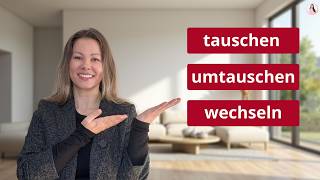 Tauschen umtauschen oder wechseln  Learn German A2 B1 B2 [upl. by Kissner]