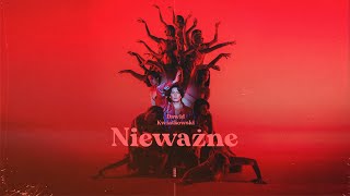 Dawid Kwiatkowski  Nieważne Official Music Video [upl. by Kaye]