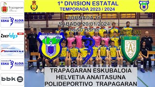 JORNADA 17 CD TRAPAGARAN vs HELVETIA ANAITASUNA [upl. by Dierdre]