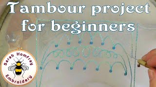 Tambour embroidery project for beginners  Luneville embroidery [upl. by Ztirf]