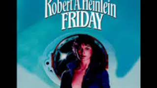 Friday by Robert A Heinlein audiobook part1 Unabridged [upl. by Rosella]