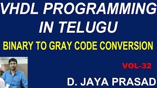 BINARY TO GRAY CODE CONVERSION VHDL PROGRAMMING IN TELUGU  BESTSTUDY [upl. by Tella]