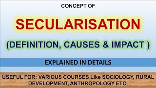 Secularization  Definition  Cause  Effects  English Notes [upl. by Ylerebmik]