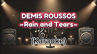 DEMIS ROUSSOS  Rain and Tears Karaoke [upl. by Kermit]