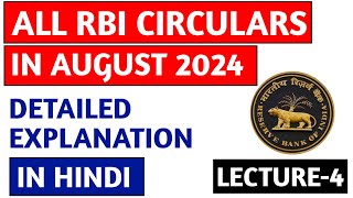 RBI circulars August 2024 detailed explanation I Lecture 4 I Monthly RBI Circulars August I Hindi [upl. by Lateehs511]