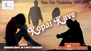 Kopai Kave Semson Engti Jr amp Nitu Timungpi  Official Promo song 2023 [upl. by Artie996]