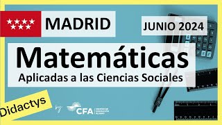 🚀MATEMÁTICAS CCSS JUNIO 2024 ▶️ Examen Selectividad EBAU✔️MADRID [upl. by Fedak]