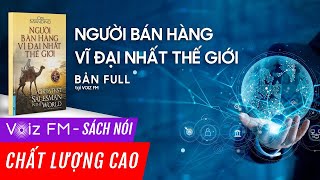 Sách nói Người Bán Hàng Vĩ Đại Nhất Thế Giới  Voiz FM [upl. by Eidnas]