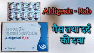 दर्द तथा गैस की दवा साथ में Aldigesic  Rab capsule uses in hindi  aceclofenac amp Rabeprazole cap [upl. by Bertrand]