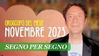 OROSCOPO DEL MESE NOVEMBRE 2023 [upl. by Vassili]