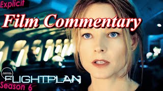 Flightplan 2005  Film Fanatic Commentary  Season 6 [upl. by Yatnuhs]