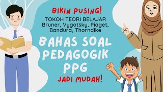 BAHAS SOAL PPG TERSULIT TEORI BELAJAR DAN TOKOH ppgdaljab pretesppg [upl. by Esilegna352]