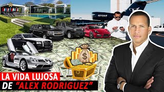 La Vida Lujosa de Alex Rodríguez Vehículos Joyas Fortuna Propiedades amp Más  Gente Famosa [upl. by Nnaassilem]