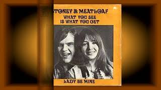 Stoney amp Meatloaf  What You See is What You Get [upl. by Eenttirb]