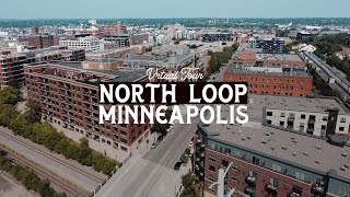 Virtual Tour of NORTH LOOP  BEST Minneapolis Neighborhoods [upl. by Paver]