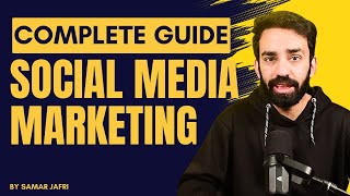 Complete Guide to Social Media Marketing [upl. by Elpmet]