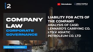 COMPANY LAW ANALYSIS OF CASE LENNARD’S CARRYING CO LTD v ASIATIC PETROLEUM CO LTD [upl. by Anewor460]