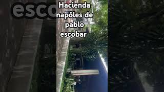 Conozca la hacienda Napóles de Pablo Escobar suscribete [upl. by Anema]