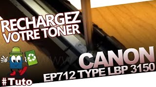 EP712 Canon Toner Type LBP 3150  Bien Recharger Le Toner [upl. by Suhpoelc]