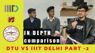 DTU vs IIIT DELHI Part  2  Choose Wisely  Shocking Facts about IIIT Delhi  Ft Tech Skool [upl. by Anisamot]