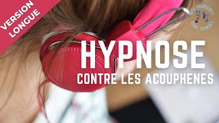 Séance dhypnose contre les acouphènes version longue [upl. by Deery]