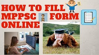 How to fill MPPSC form Online 2017 Complete tutorial fees procedureinstructions in Hindi [upl. by Filia]